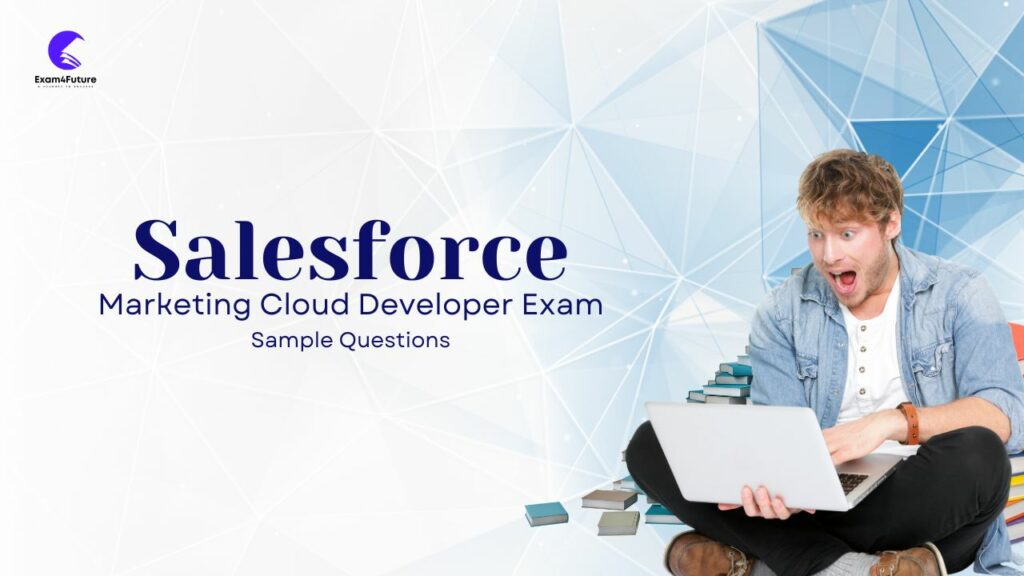Salesforce Marketing Cloud Developer Exam
