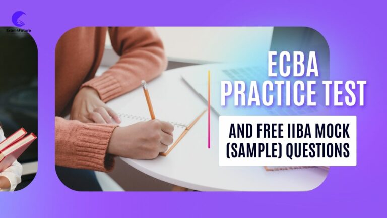 ECBA Practice Test And Free IIBA Mock (sample) Questions