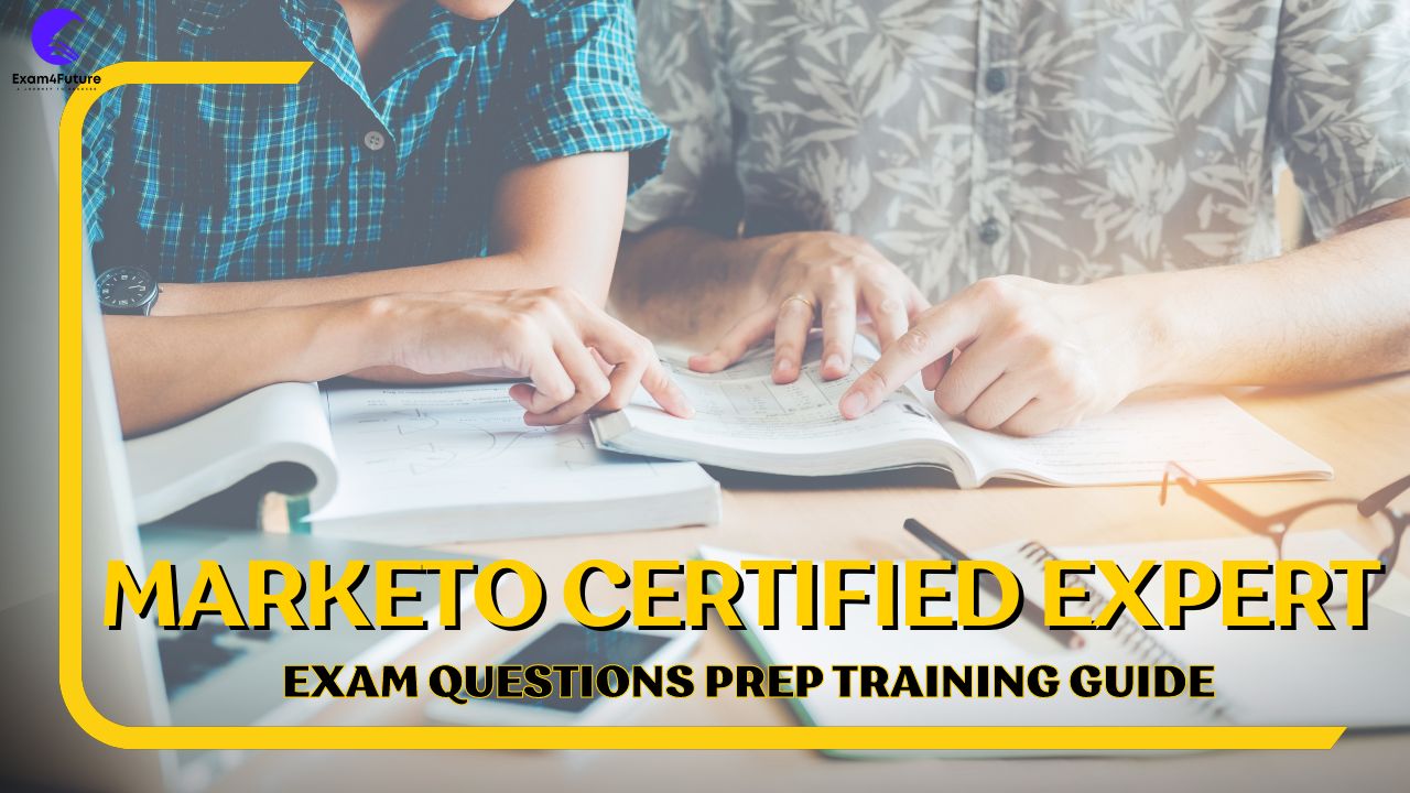 Marketo Certified Expert Exam Questions Prep Training Guide