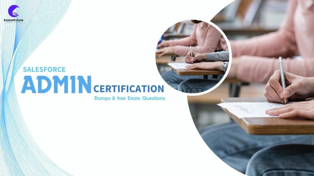 Salesforce Admin Certification Dumps