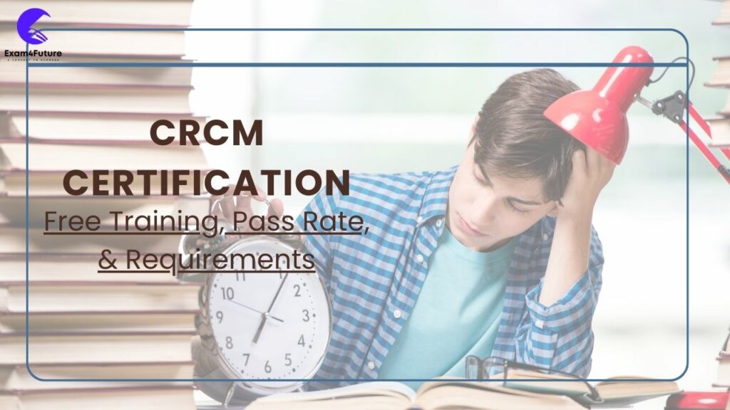 CRCM Certification