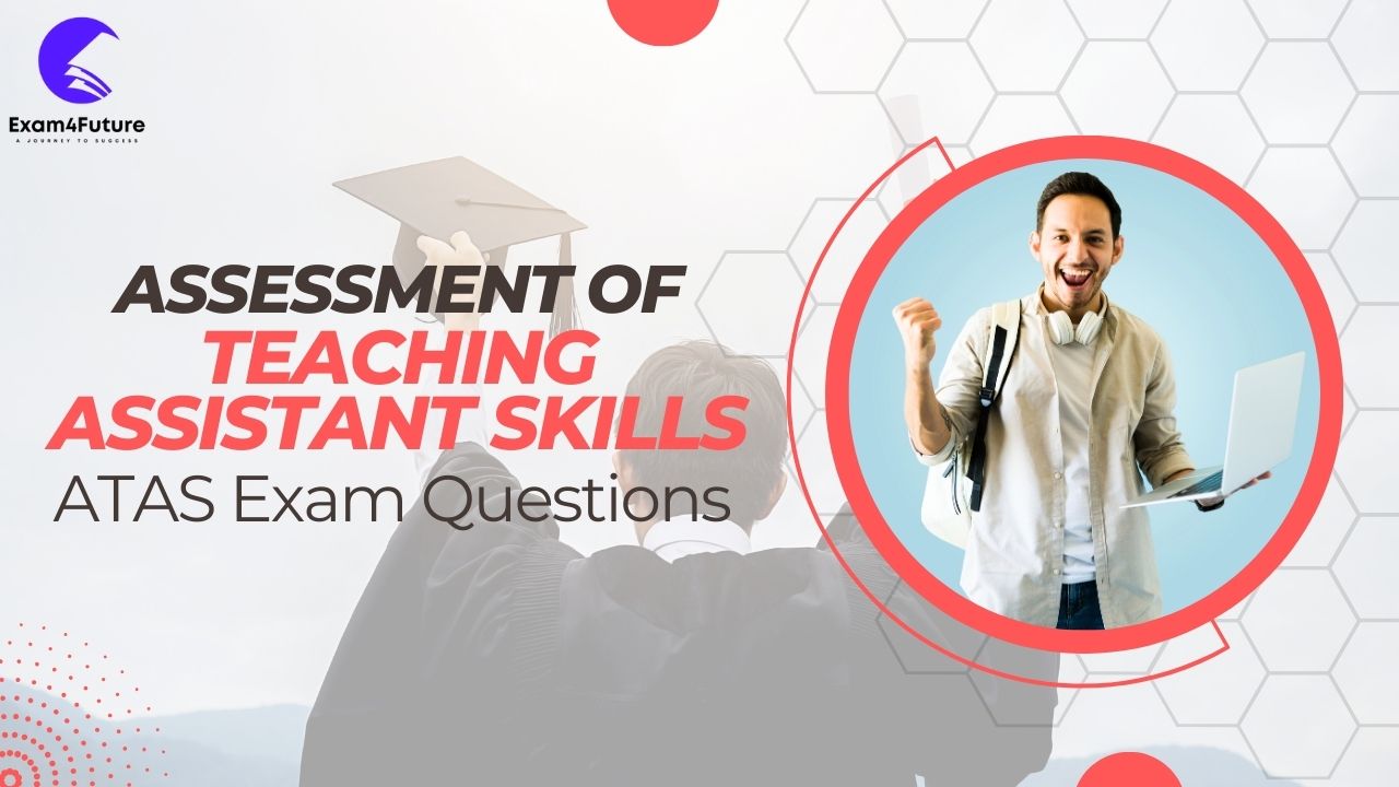 Assessment Of Teaching Assistant Skills