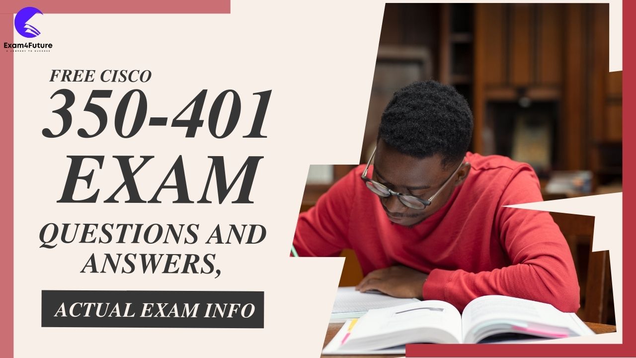 350-401 Exam Questions and Answers