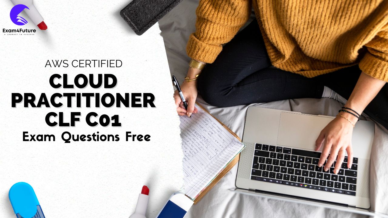 AWS Certified Cloud Practitioner CLF C01 Exam Questions