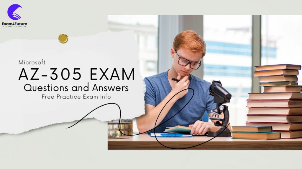 AZ-305 Exam Questions and Answers