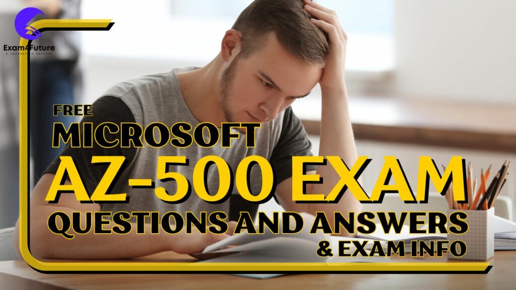 AZ-500 Exam Questions and Answers