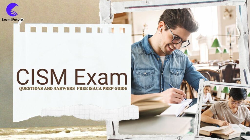CISM Exam Questions and Answers