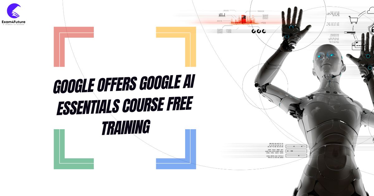 Google AI Essentials Course