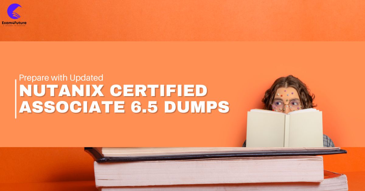 Nutanix Certified Associate 6.5 Dumps